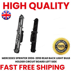 MERCEDES SPRINTER 2006-2018 REAR BACK LIGHT BULB HOLDER CIRCUIT BOARD LEFT SIDE